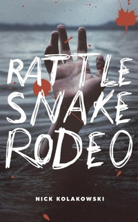 Enlarge image Cover: Rattlesnake Rodeo - Rock & a Hard Place Press