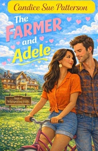 Enlarge image Cover: The Farmer and Adele - Homefire Publishing LLC