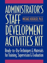 Enlarge image Cover: Administrator's Staff Development Activities Kit - Jossey-Bass