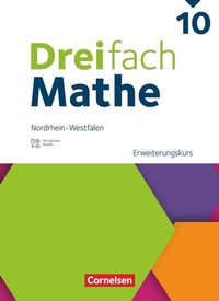 Abbildung von: Dreifach Mathe - Nordrhein-Westfalen - Ausgabe 2022 - 10. Schuljahr - Cornelsen Verlag