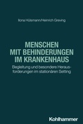 Cover: Menschen mit Behinderungen im Krankenhaus - Kohlhammer