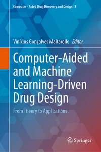 Enlarge image Cover: Computer-Aided and Machine Learning-Driven Drug Design - Springer