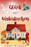 Cover: Gl&uuml;ck mit K&uuml;rbiskuchen - Tolino Media