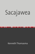 Cover: Die Wahrheit &uuml;ber Vogelfrau Sacajawea - epubli