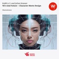 Cover: Wir sind Future - Character Meets Design - Worms Verlag