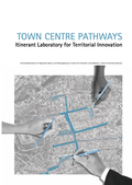 Cover: Town Centre Pathways - Leibniz Universit&auml;t Hannover Regionales Bauen + Siedlungsplanung