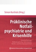 Cover: Pr&auml;klinische Notfallpsychiatrie und Krisenhilfe - MWV Medizinisch Wissenschaftliche Verlagsgesellschaft