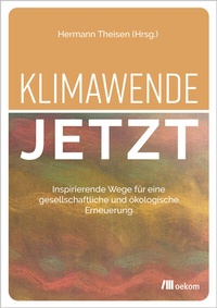 Abbildung von: Klimawende jetzt - oekom verlag