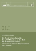 Cover: Die Tier&auml;rztliche Fakult&auml;t der LMU M&uuml;nchen in der Zeit des Nationalsozialismus. Band I: Darstellung - Buchschmiede von Dataform Media GmbH
