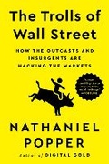 Cover: The Trolls of Wall Street - Dey Street Books, an imprint of HarperCollins US