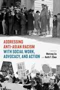 Cover: Addressing Anti-Asian Racism with Social Work Advocacy and Action - OUP eBook