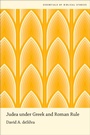 Cover: Judea under Greek and Roman Rule - OUP eBook