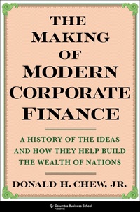 Abbildung von: The Making of Modern Corporate Finance - Columbia University Press