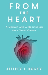 Abbildung von: From the Heart - Columbia University Press