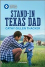 Cover: Stand-In Texas Dad - Harlequin Special Edition