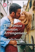 Cover: The Venice Reunion Arrangement - Harlequin Romance