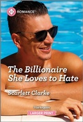 Cover: The Billionaire She Loves to Hate - Harlequin Romance Larger Print