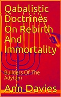 Cover: Qabalistic Doctrines On Rebirth And Immortality - Ann Davies