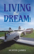 Cover: Living the Dream! - Austin Macauley Publishers