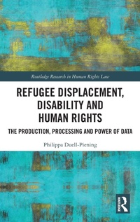 Abbildung von: Refugee Displacement, Disability and Human Rights - Routledge