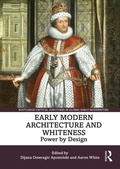 Cover: Early Modern Architecture and Whiteness - Routledge