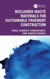 Abbildung von: Reclaimed Waste Materials for Sustainable Pavement Construction - CRC Press