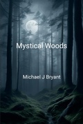 Cover: Mystical Woods - Lulu.com