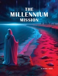 Cover: The Millennium Mission - Lulu.com