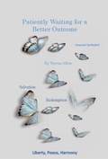 Cover: Patiently Waiting for a Better Outcome - Lulu.com