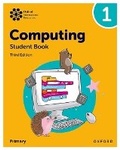 Cover: Oxford International Primary Computing: Student Book 1 - Oxford University Press