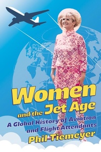 Abbildung von: Women and the Jet Age - Cornell University Press