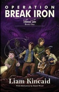 Cover: Operation Break Iron - LBME Publishing LLC