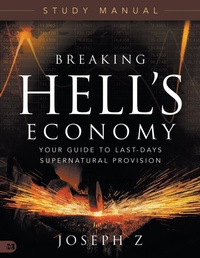 Enlarge image Cover: Breaking Hell's Economy Study Manual - Harrison House