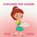 Cover: Cupcakes for Cancer - Self-Published