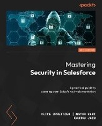 Abbildung von: Mastering Security in Salesforce - Packt Publishing