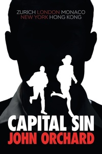 Enlarge image Cover: Capital Sin - Grosvenor House Publishing Ltd