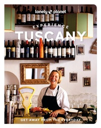 Abbildung von: Lonely Planet Experience Tuscany - Lonely Planet Global Limited