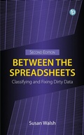 Cover: Between the Spreadsheets - Facet Publishing