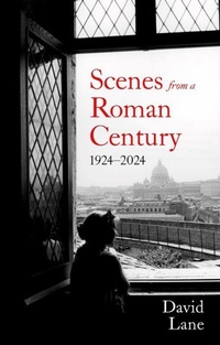 Abbildung von: Scenes from a Roman Century - C Hurst & Co Publishers Ltd
