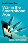 Cover: War in the Smartphone Age - Hurst Publishers