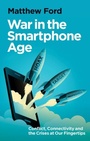 Cover: War in the Smartphone Age - C Hurst & Co Publishers Ltd