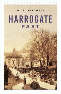 Enlarge image Cover: Harrogate Past - Phillimore & Co Ltd