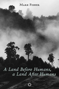 Enlarge image Cover: A Land Before Humans, a Land After Humans - 5M Books Ltd
