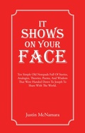 Cover: It Shows On Your Face - Balboa Press Au