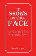 Cover: It Shows On Your Face - Balboa Press Au