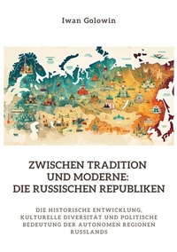 Abbildung von: Zwischen Tradition und  Moderne:  Die russischen Republiken - tredition