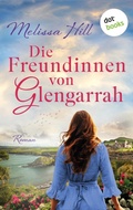 Cover: Die Freundinnen von Glengarrah - dotbooks