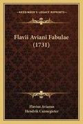 Cover: Flavii Aviani Fabulae (1731) - Kessinger Publishing