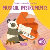 Enlarge image Cover: Sweet Sounds Stories. Musical Instruments - Sassi