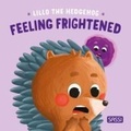 Cover: Lillo the Hedgehog Feeling Frightened - Sassi